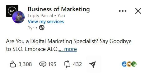 LinkedIn post in the Business of Marketing group: Are You a Digital Marketing Specialist? Say Goodbye to SEO. Embrace AEO, with 3,308 reactions, 195 comments and 432 reposts